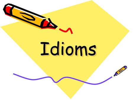 Elite Institute on X: Let's explore the world of idioms! The idiom KICK  THE BUCKET is a casual way of talking about death. Example: According to  what I've heard, the old man